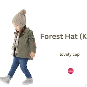 May include: A child wearing a knit hat with a pom-pom, a green jacket with floral embroidery, blue jeans, and gray sneakers. The text on the image reads "Forest Hat (Knit)" and "lovely cap".