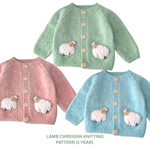 May include: Three knitted baby cardigans in pastel colors: pink, green, and blue. Each cardigan features a round neck, long sleeves, wooden buttons, and two fluffy sheep appliqués on the front. The text "LAMB CARDIGAN KNITTING PATTERN (1 YEAR)" is visible.