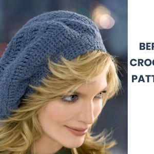 May include: A blue crocheted beret hat. The hat is worn by a person with blonde hair. The text "BERET CROCHET PATTERN" is visible in the image.