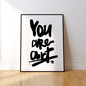 Cartel de amor propio - Usted es arte tipografía cita impresión - arte de pared inspirador - letras garabateadas estéticas - mediados de siglo B&W imprimible