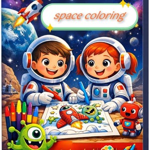 May include: A space-themed coloring book featuring two children in astronaut suits coloring a rocket and aliens. The cover has the text "space coloring" and is designed for ages 4-6. Includes colorful markers.