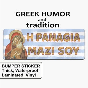 Adesivo paraurti greco, slang greco divertente, H Panagia Mazi Sou, orgoglio greco, greci all'estero