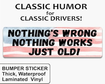 Funny Senior Bumper Sticker - Vintage Humor Decal