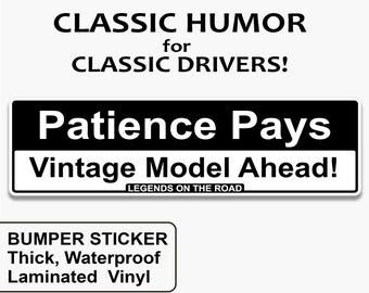 Funny Senior Bumper Sticker – "Vintage Model Ahead!", Weatherproof Car Decal
