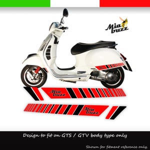 May include: White scooter with black seat and red accents. The scooter has the text "Mia Buzz" and red and black stripe decals. The image also includes the text "Design to fit on GTS / GTV body type only".