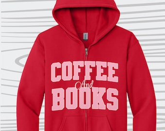 Coffee & Books Full Zip Hoodie, Book Lover Sweater