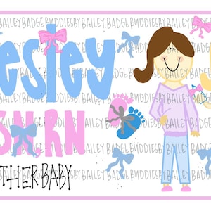 May include: A pink and blue illustrated card with the text "Prestey BSHRN Mother Baby". The card features two stick figures, one with brown hair and a pink dress and the other with blonde hair and a blue dress.