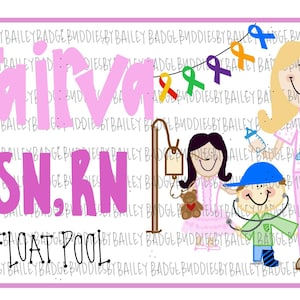 May include: A pink and white personalized float pool sign with the text "Jairva MSN. RN Float Pool" and a cartoon illustration of a nurse, a child, and a baby.