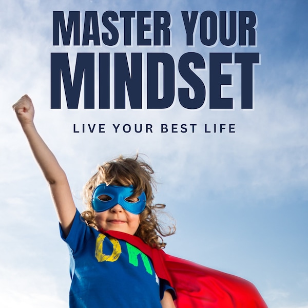 Master Your Mindset Ebook | Growth Mindset, Mindfulness, Self Help, Limiting Beliefs, quotes about life