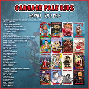 May include: A promotional poster for "Carnage Pale Kids Serial Killers" trading cards. The poster features a grid of colorful, cartoonish illustrations of various characters, along with text detailing the card set, artists, and limited edition details.