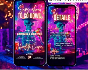 May include: Two smartphones display a digital Halloween party invitation template featuring a neon-lit skeleton wearing a hat, holding a cocktail. The text includes Sips about to go down, Costumes & Cocktails, Charlotte Cooper, October 31, and The Details.
