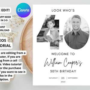May include: A black and white printable birthday invitation with a large number 40 in the center. The number 40 is made up of two photos of a person. The text "LOOK WHO'S" is at the top of the invitation. The text "WELCOME TO William Cooper's 30TH BIRTHDAY" is below the number 40. The date "SATURDAY 25 SEPTEMBER 2024" is at the bottom of the invitation.