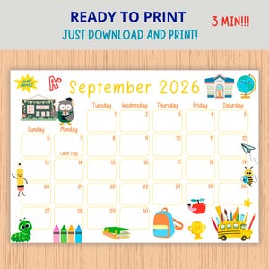 May include: A colorful September 2026 calendar with school-themed illustrations. The calendar includes a school bus, apple, backpack, and owl. Text at the top reads "READY TO PRINT" and "JUST DOWNLOAD AND PRINT!" with the words "3 MIN!!!" in the top right corner.
