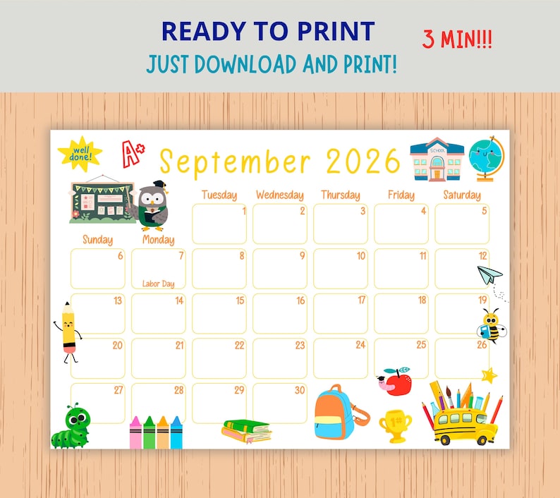 May include: A colorful September 2026 calendar with school-themed illustrations. The calendar includes a school bus, apple, backpack, and owl. Text at the top reads "READY TO PRINT" and "JUST DOWNLOAD AND PRINT!" with the words "3 MIN!!!" in the top right corner.