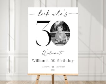 Male 30th Birthday Welcome Sign, Photo Birthday Welcome Template, Look Who's 30, Editable Welcome Poster, Male Birthday Welcome Sign JEF38