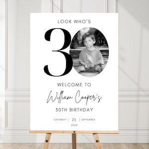 30th Welcome Sign, Look Who's 30 Welcome Sign, Modern 30th Welcome Sign, 30th Poster with Photo, Birthday Welcome Poster, 30th Welcome JE465