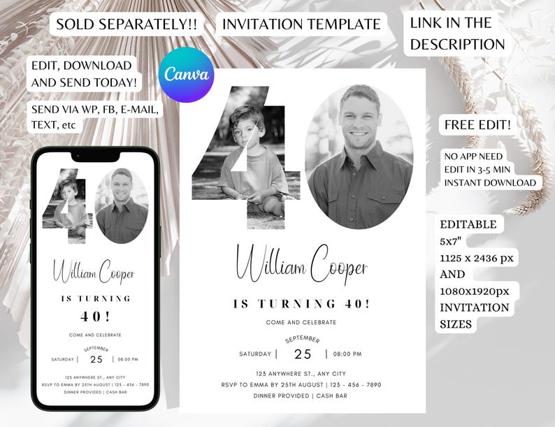May include: Editable 40th birthday invitation template with a black and white photo of a man and a child. The invitation is designed with a large number 40 with the photos inside the numbers. The text on the invitation says "William Cooper is turning 40!" and includes details for the event. The invitation is available in 5x7 inches and 1080x1920 pixels.
