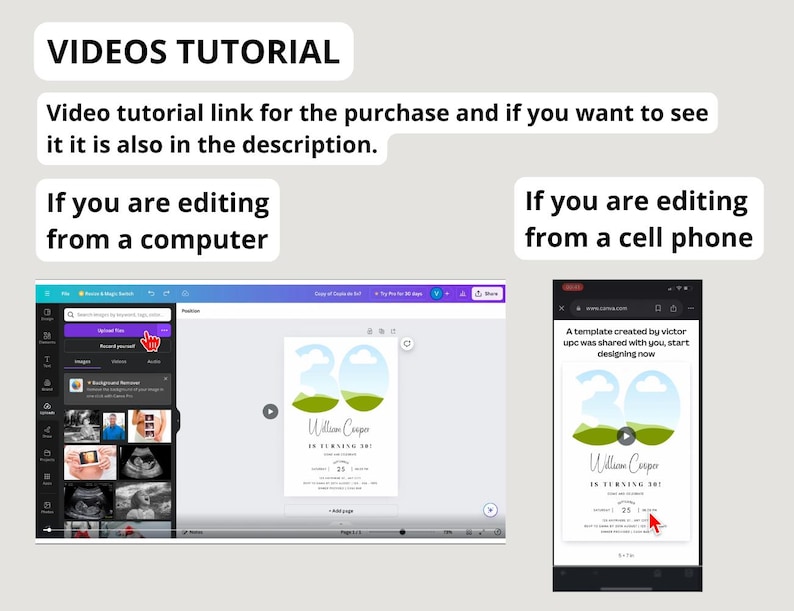 May include: Screenshot showing how to edit a birthday invitation template on a computer and a cell phone. The template features a green and blue illustration of the number 30 with clouds and the text "William Cooper is turning 30!"