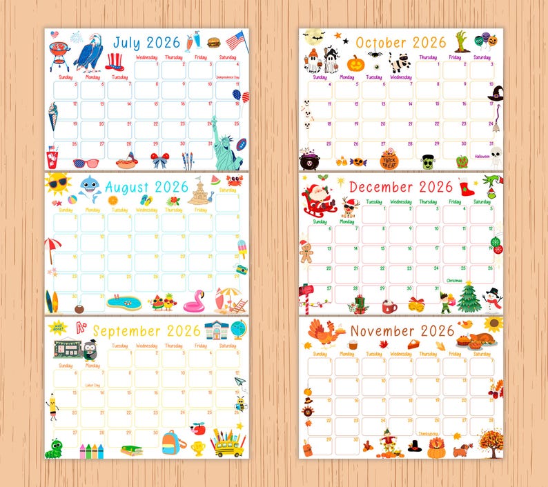 May include: A colorful 2026 calendar featuring July, August, September, October, November, and December. Each month has a unique theme with illustrations of holidays and seasonal items. The calendar is on a wooden background.
