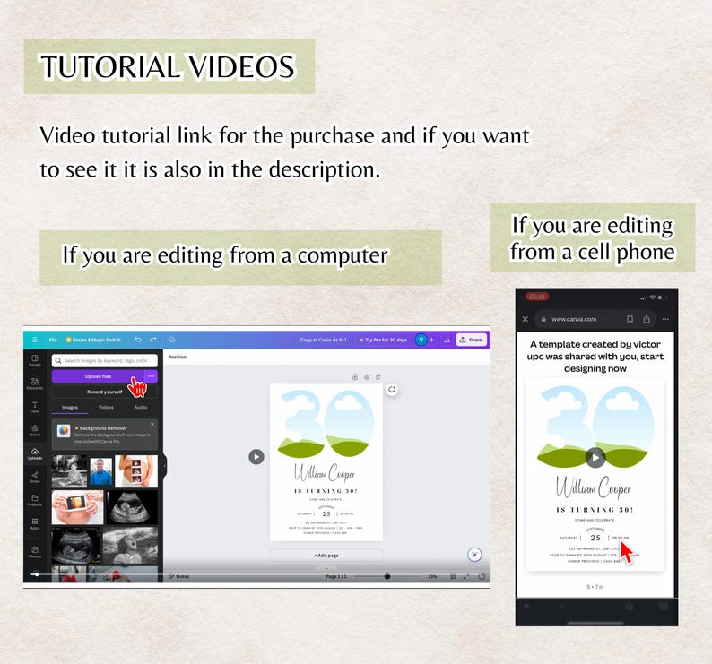 May include: A screenshot showing two video tutorials on how to edit a birthday invitation template. The first tutorial shows a computer screen with a green, blue, and white birthday invitation template. The second tutorial shows a cell phone screen with the same birthday invitation template. The text on the invitation says "William Cooper is turning 30!"