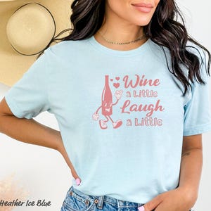 Funny Wine Shirt, Wine Lover Gift, Wine Shirt, Cute Wine Shirt, Wine Tasting Shirt, Wine Shirt Women, Friend Gift, Gift for Wine Lovers