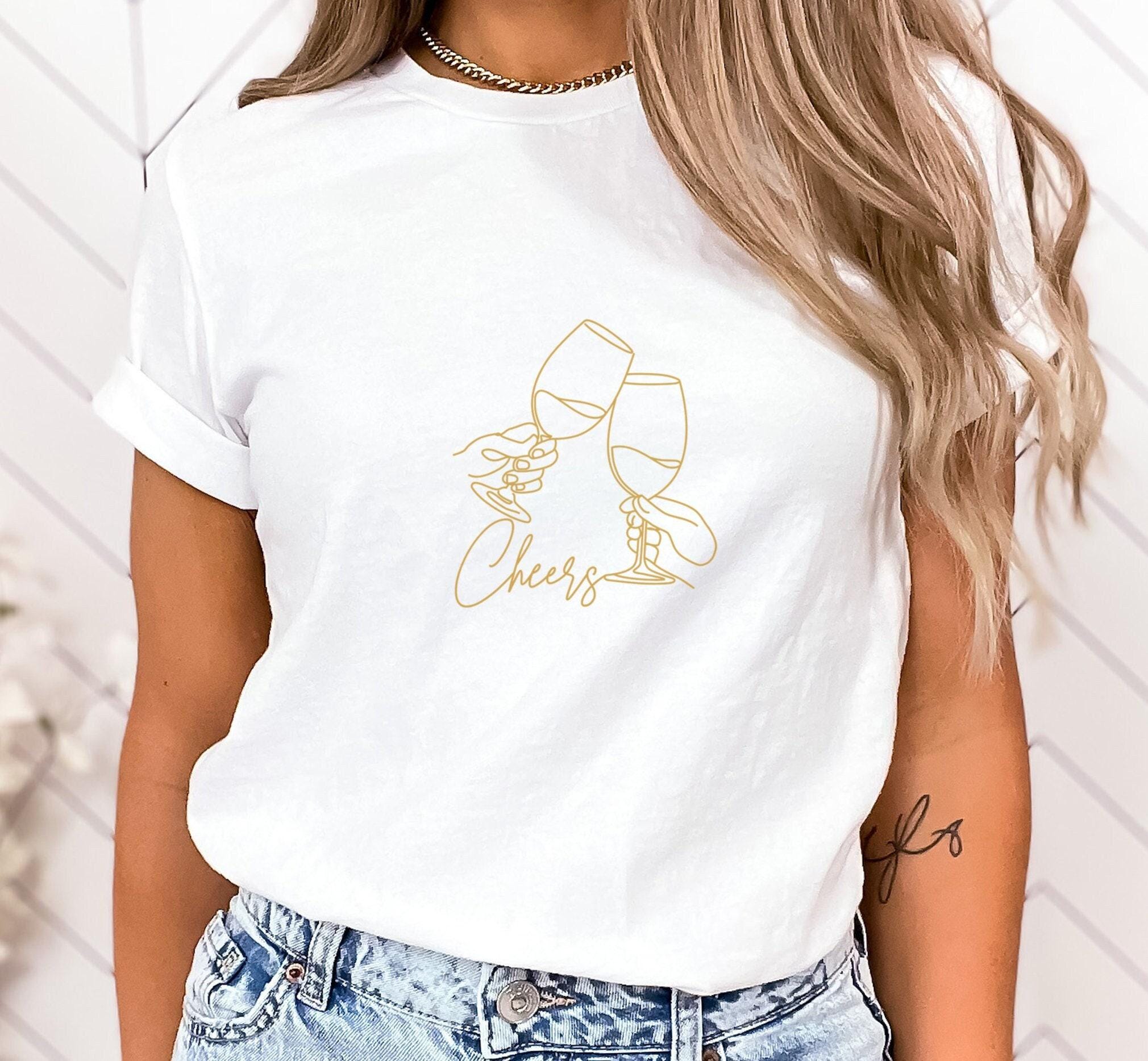 Cheers Wine Shirt, Wine Lover Gift, Wine Shirt, Cute Wine Shirt, Wine Tasting Shirt, Wine Shirt Women, Friend Gift, Gift for Wine Lovers