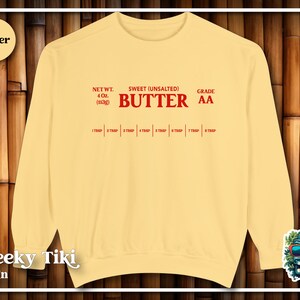 Premium Butter Sweatshirt, Unsalted, Funny Butter, Food Sweatshirt, Pastry Chef Gift, Baker Gift, Baking Gift, Butter Lover, Butter, Foodie