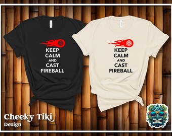 DnD Keep Calm and Cast Fireball, DnD Gift, Tabletop Gamer, Dungeons & Dragons, DnD Shirt, Natural 20, d20 Dice, Gamer Shirt, Dungeon Master