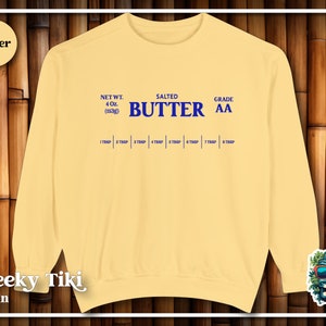 Premium Butter Sweatshirt, Salted, Funny Butter, Food Sweatshirt, Pastry Chef Gift, Baker Gift, Baking Gift, Butter Lover, Butter, Foodie