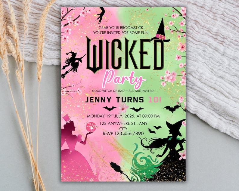 May include: A party invitation with a pink and green watercolour background. The invitation features the words "WICKED Party" in large black letters, along with witch silhouettes, bats, and floral accents. The text reads "Jenny Turns 10!" and includes event details.