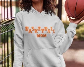 Basketball Mom Hoodie Stylish Gameday Sweatshirt for Sporty Moms Basketball Mom Shirt Comfy Mom Sweatshirt Team Support Basketball Hoodie