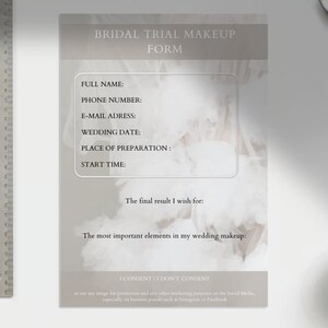 May include: A printable bridal trial makeup form with fields for full name, phone number, email address, wedding date, place of preparation, start time, the final result desired, and the most important elements in the wedding makeup. The form also includes a consent section.