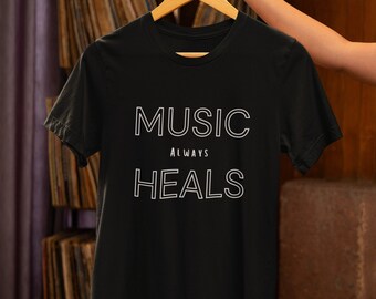 Muziek Aways geneest T-shirt voor muzikanten Cadeau voor muziekliefhebbers Artiesten Schrijvers Zangers Gitaristen Drummers Producenten Moeder Vader Zoon Dochter
