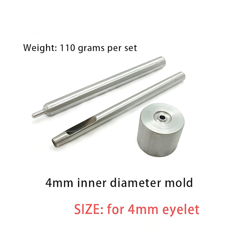 May include: A silver-colored metal tool set for 4mm eyelets, including two long cylindrical rods and one circular base mold. The text reads: Weight: 110 grams per set, 4mm inner diameter mold, and SIZE: for 4mm eyelet.
