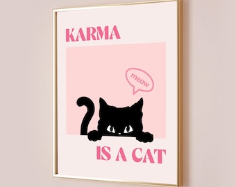Karma Is A Cat Poster-Taylor Swift Poster-Karma Print-Preppy Wall Art-Dorm Room Decor-Taylor Swiftie Merch-Swift Lyric-Gift For Daughter