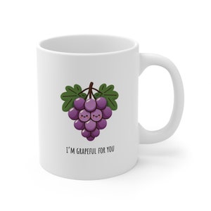 Grapeful For You | Cute Grape Mug 11oz | Fruit Lover | Valentines Gift | Gift for Girlfriend | Anniversary Ideas | Silly Illustrations