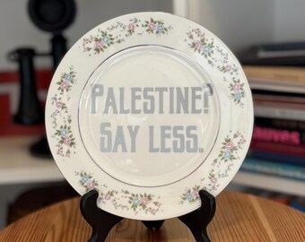 Palestine Collectible Antique Plate - Palestine? Say Less. Fine China Free Palestine Vintage Gift, Home Decor