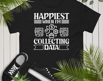 T-Shirt Collecting Data Science Gift