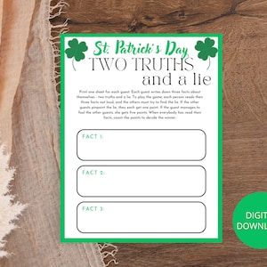 May include: A green-bordered St. Patrick's Day game sheet titled "TWO TRUTHS and a lie" with shamrock graphics. The sheet includes spaces for three facts and instructions for the game. A green circle with "DIGITAL DOWNLOAD" is in the lower right corner.