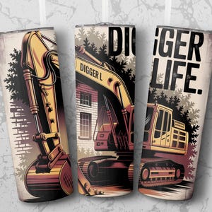 May include: A set of three insulated tumblers featuring a construction theme. Each tumbler displays a yellow and maroon excavator illustration with the words "DIGGER LIFE" and "DIGGER L".