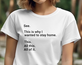 Introvert Graphic Tee - See This Is Why I Wanted To Stay Home TShirt, Mental Health Awareness Shirt, Gift for Introvert, Funny Introvert Tee