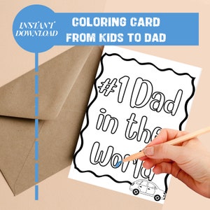 Coloring Fathers Day Card for the #1 Dad in the World Card for the Best Dad Ever Printable Card to Color in Printable DIY Gift from Kids