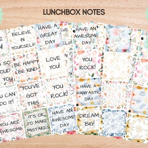 May include: A set of 16 printable lunchbox notes with floral patterns and positive messages. The notes include phrases like "Have a great day", "You rock!" and "Believe in yourself".