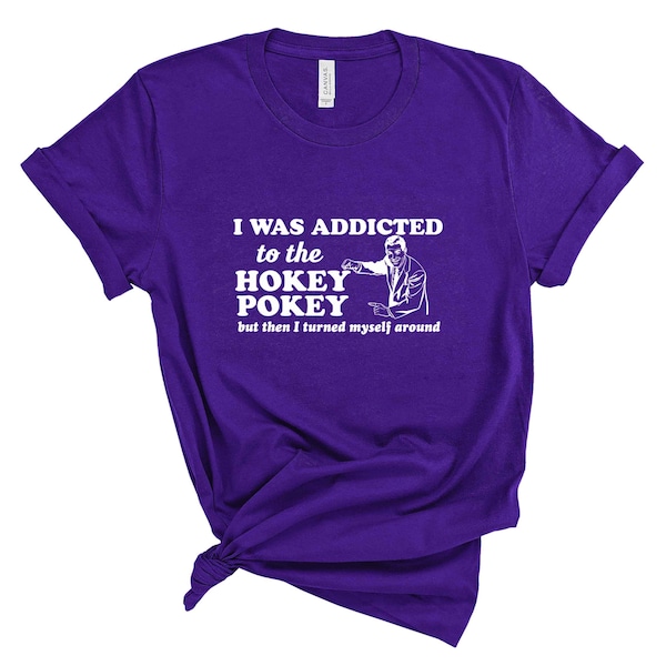 Funny Shirt Hokey Pokey T-Shirt T Tee Ladies Mens Womens Birthday Anniversary Gift Present Geek Nerd Geekery Punny Pun Dancing Dance Joke