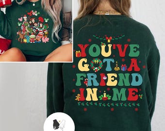 Disney Christmas Toy Story shirt, You've Got A Friend In Me, Buzz Lightyear, Woody, Jessie, Rex, Slinky Xmas Tee, Disneyland Xmas Matching