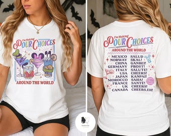 Retro Disney Epcot I'm Making Pour Choices Around The World Shirt, Disney Epcot Shirt, Epcot World Tour Shirt, Disney Family Matching Shirt