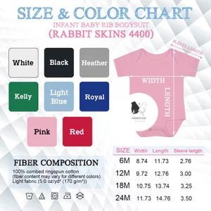 May include: Size and color chart for an infant baby rib bodysuit. The chart includes color swatches in white, black, heather, kelly green, light blue, royal blue, pink, and red. The chart also shows measurements for sizes 6M, 12M, 18M, and 24M.