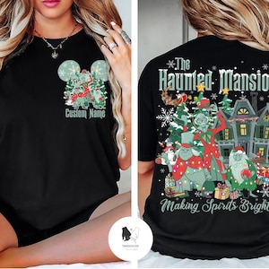 Personalized The Haunted Mansion Christmas shirt, Making Spirits Bright, Disney Christmas Sweatshirt, Hitchhiking Ghosts Santa, WDW trip