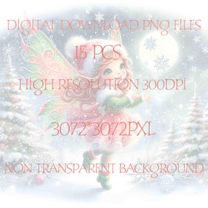 May include: A digital download of 15 PNG files featuring a fairy with pink wings and a red dress, standing in a snowy forest with a full moon in the background. The image is 3072 x 3072 pixels and 300 DPI. The text "DIGITAL DOWNLOAD PNG FILES", "15 PCS", "HIGH RESOLUTION 300DPI", "3072*3072PXL", and "NON TRANSPARENT BACKGROUND" is included in the image.