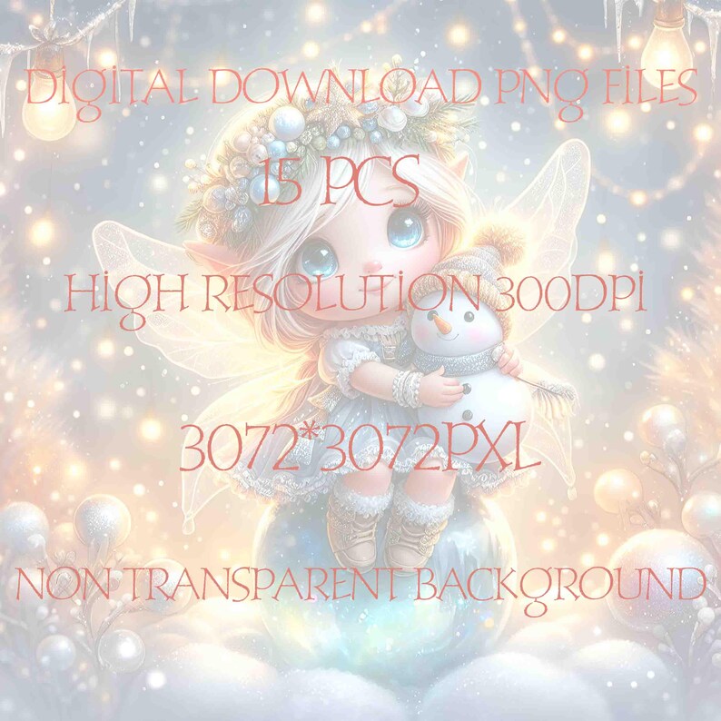 May include: A digital download of 15 high-resolution PNG files featuring a winter fairy with blue eyes and a white dress holding a snowman. The image is 3072 x 3072 pixels and has a non-transparent background.